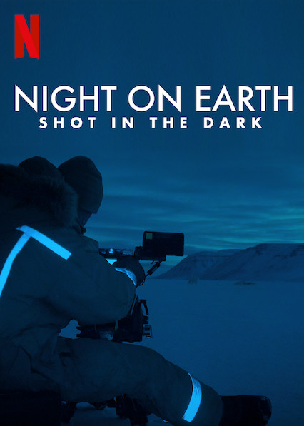 Night on Earth Shot in the Dark