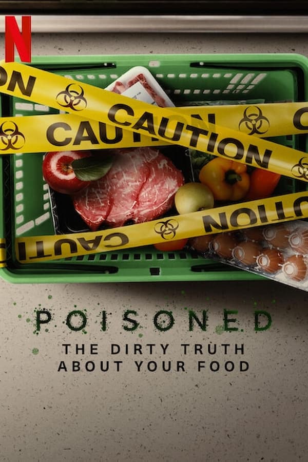 Poisoned The Danger in Our Food